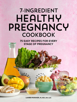 cover image of 7-Ingredient Healthy Pregnancy Cookbook